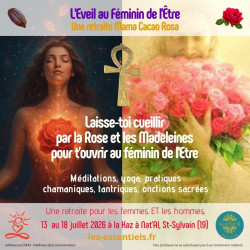 "L'EVEIL AU FEMININ DE L'ETRE" - Juillet 2026
