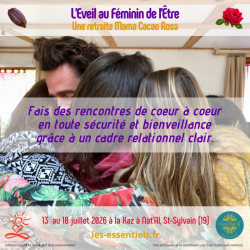 "L'EVEIL AU FEMININ DE L'ETRE" - Juillet 2026