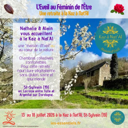 "L'EVEIL AU FEMININ DE L'ETRE" - Juillet 2026